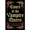 Court of the Vampire Queen (Collector's Edition) - Katee Robert, Sourcebooks, Inc