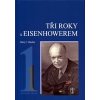 Tři roky s Eisenhowerem I - Butcher Harry C