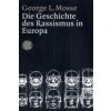 Die Geschichte des Rassismus in Europa