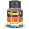 Mikbaits Dip Robin Fish Brusnica & Oliheň 125 ml