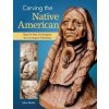Carving the Native American