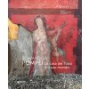 Scavando a Pompei. La casa del Tiaso e il suo mondo (Pevná)