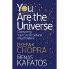 You Are the Universe - Deepak M. D. Chopra, Menas Kafatos, Rider & Co