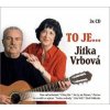 Vrbová Jitka: To je... Jitka Vrbová CD