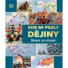 Kde se psaly dějiny - Mapa po mapě