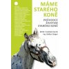 Máme starého koně