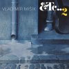 Vladimír Mišík: ETC..2 LP - Vladimír Mišík, Supraphon
