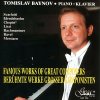 Famous Works of Great Composers (CD) (TOMISLAV BAYNOV, piano)