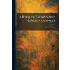A Book of Escapes and Hurried Journeys (John Buchan)(Brožovaná)
