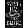 Tak blízko - Sylvia Day
