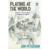 Playing at the World, 2e, Volume 1 (PETERSON JON)(Brožovaná)
