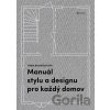 Manuál stylu a designu pro každý domov - Frida Ramstedt