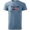 Trust me I´m an Ing. / Ver mi som Ing. - Klasické pánske tričko vyššej gramáže - 4XL ( Denim )
