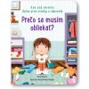 Svojtka Kuk pod okienko - Prečo sa musím obliekať? Úplně první otázky a odpovědi
