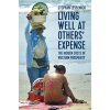 Living Well at Others Expense: The Hidden Costs of Western Prosperity (Lessenich Stephan)