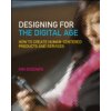 Designing for the Digital Age: How to Create Human-Centered Products and Services (Goodwin Kim)