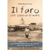 Il faro che sapeva di mare (Brožovaná)
