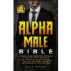 Alpha Male Bible (Pevná)