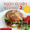 Radčina kuchařka bez lep… (Radka Vrzalová)