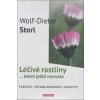 Léčivé rostliny ... které ještě neznáte - Wolf-Dieter Storl