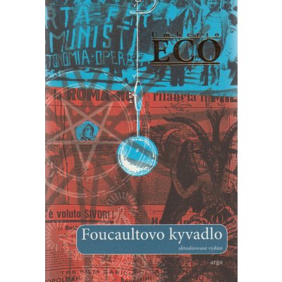 Foucaultovo kyvadlo Umberto Eco CZ od 21,4 € - Heureka.sk