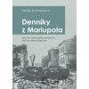 Denníky z Mariupola - Nadia Sukhorukova