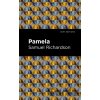 Pamela, or Virtue Rewarded - Samuel Richardson