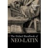 Oxford Handbook of Neo-Latin (Sarah Knight,Stefan Tilg)(Pevná)