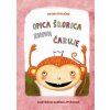 Opica Škorica znova čaruje - Stoličný Peter