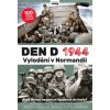 Den D 1944: Vylodění v Normandii 2 vydání - Kolektiv autorů