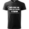 Pánske tričko Môj vek výkon 50 (Darček k narodeninám na 50 rokov)