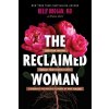 The Reclaimed Woman (BROGAN KELLY)(Pevná)