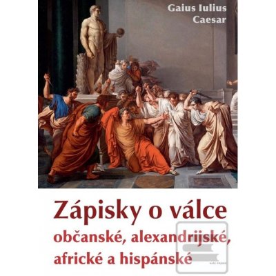 Zápisky o válce občanské, alexandrijské, africké a hispánské