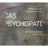 Honzák Radkin & František - Čas psychopatů / Vondráček J. [CD]