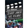 Život jako ve filmu - Piro Milkani