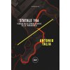 Statale 106. Viaggio sulle strade segrete della 'ndrangheta (Antonio Talia)(Brožovaná)