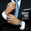 About Time: Celebrating Men's Watches (Ivar Hauge Line)(Pevná)