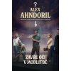 Zavřu oči v modlitbě - Ahndoril Alex