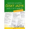 Kontrolní prověrky: Český jazyk pro 6., 7., 8., 9. ročník ZŠ - Alice Seifertová