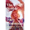 The Double Life of Daisy Hemmings - Joanna Nadin