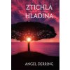 Ztichlá hladina - Angel Derring