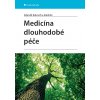 Medicína dlouhodobé péče - Kalvach Zdeněk a kolektiv
