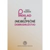 Preklad je (ne)bezpečné dobrodružstvo - Alica Kulihová