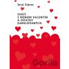 Svätí s menom Valentín a sviatky zamilovaných - Juraj Zajonc