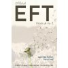 Official EFT from A to Z: How to use both forms of Emotional Freedom Techniques for self-healing (Gabriëlle Rutten)(Brožovaná)