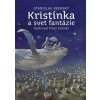 Kristínka a svet fantázie - Repaský Stanislav