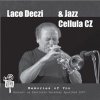 Laco Deczi & Cellula Jazz - Memories of you