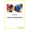 Lásko má nekonečná - Aldo Nove - online doručenie