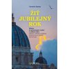 Žiť jubilejný rok