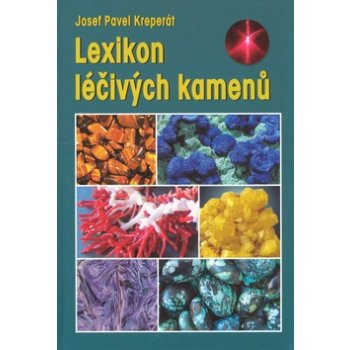 Lexikon léčivých kamenů - Werner Kühni, Walter von Holst